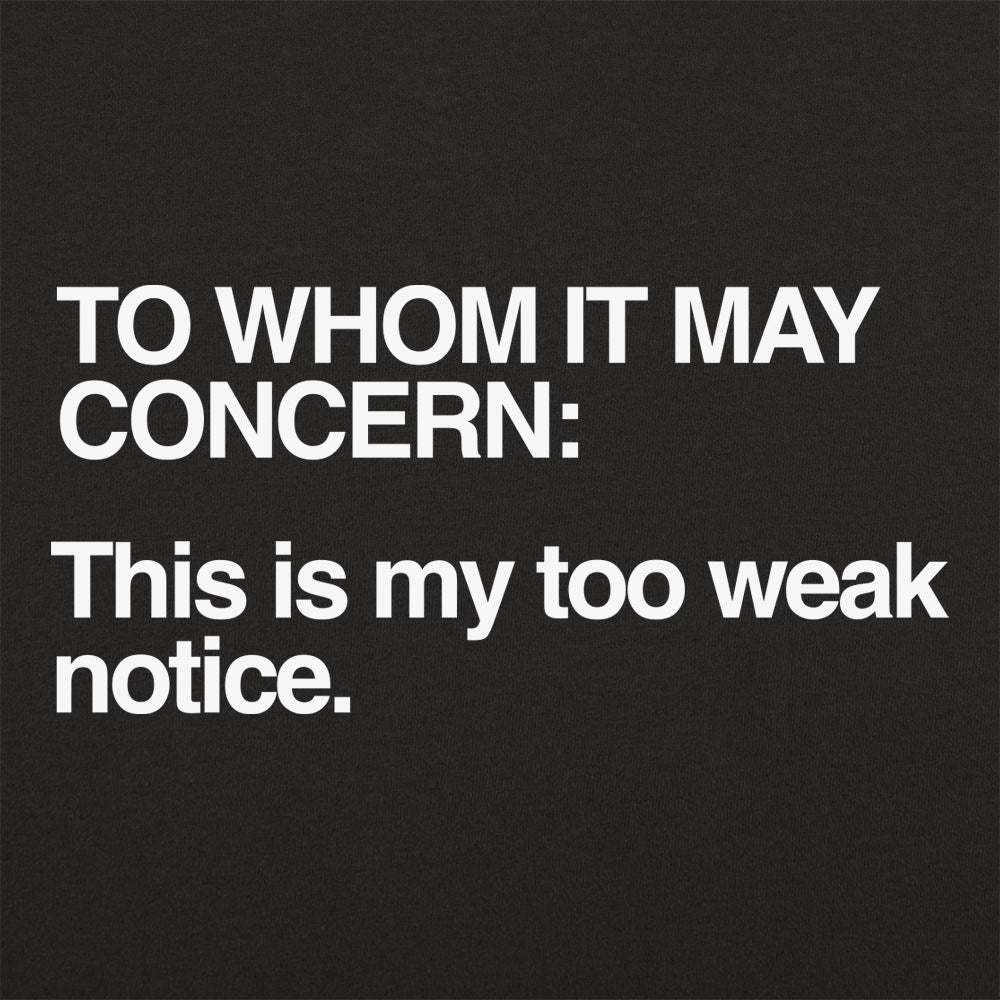 Too Weak Notice Resignation Letter Pun