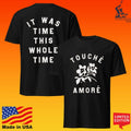 Touche Amore It Was Time This Whole Time Shirt