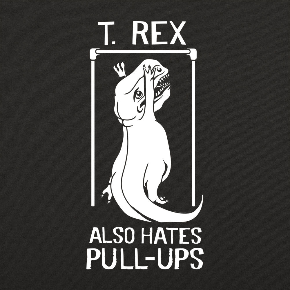 T. Rex Also Hates Pull Ups Dinosaur Gym Workout Design
