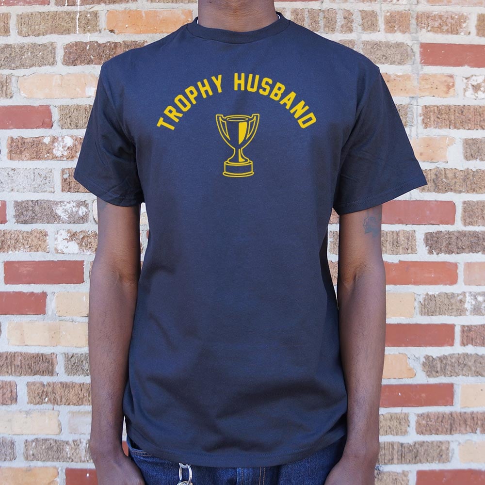 Trophy Husband Funny Graphic