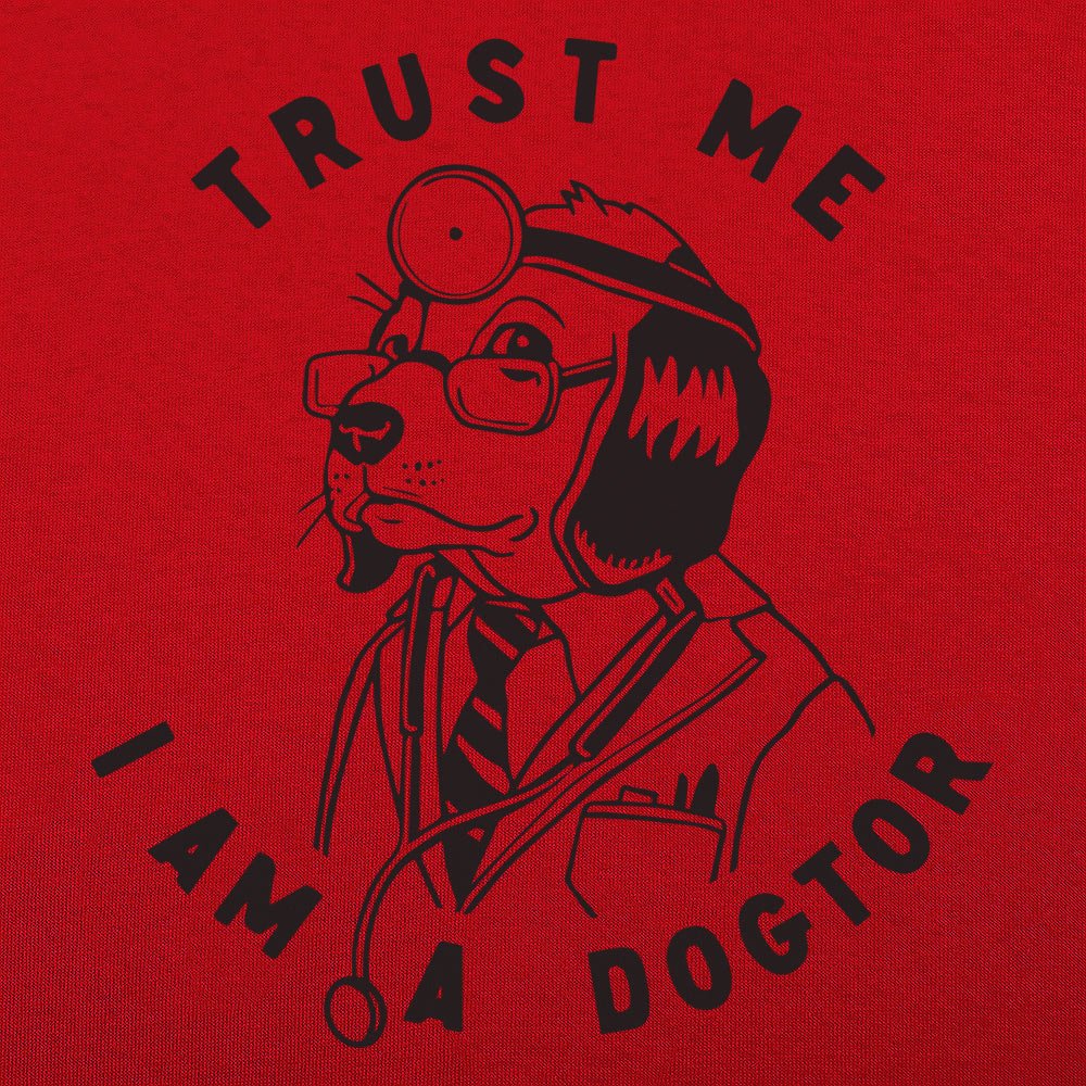 Trust Me I Am a Dogtor Dog Doctor Graphic