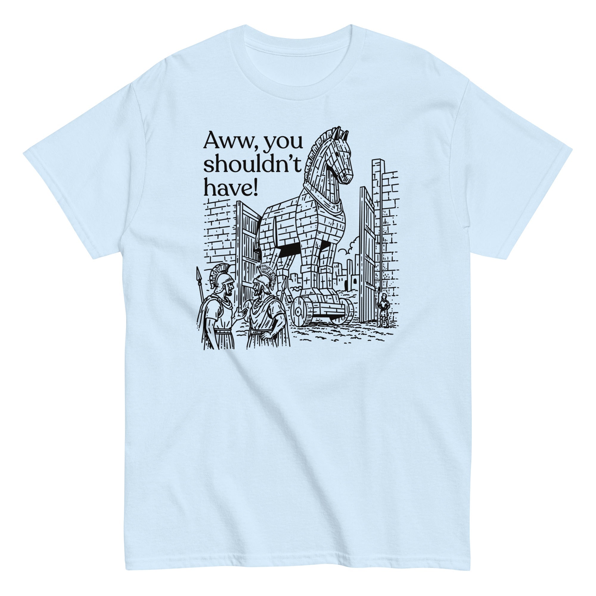 Aww, You Shouldn't Have! Men's Classic Tee