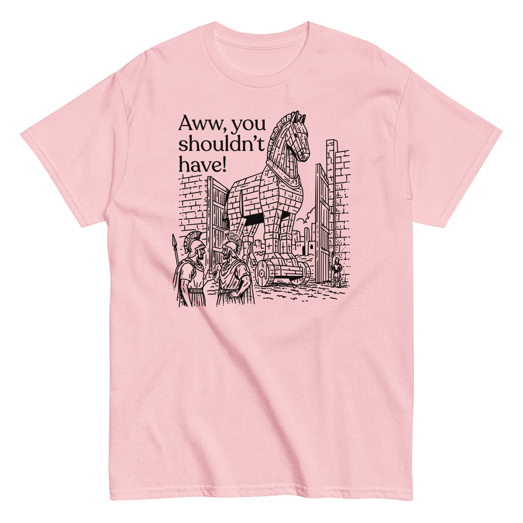 Aww, You Shouldn't Have! Men's Classic Tee