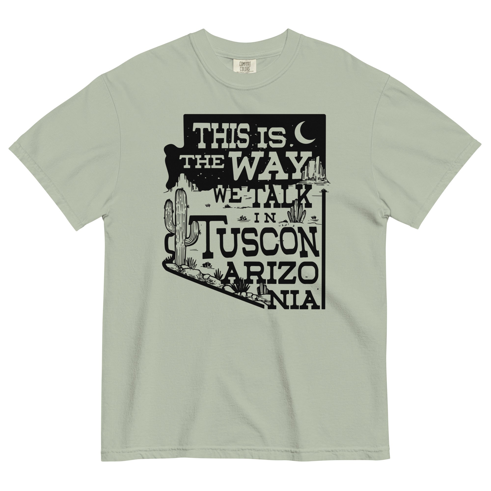 This Is The Way We Talk In Tuscon Arizonia Men's Relaxed Fit Tee