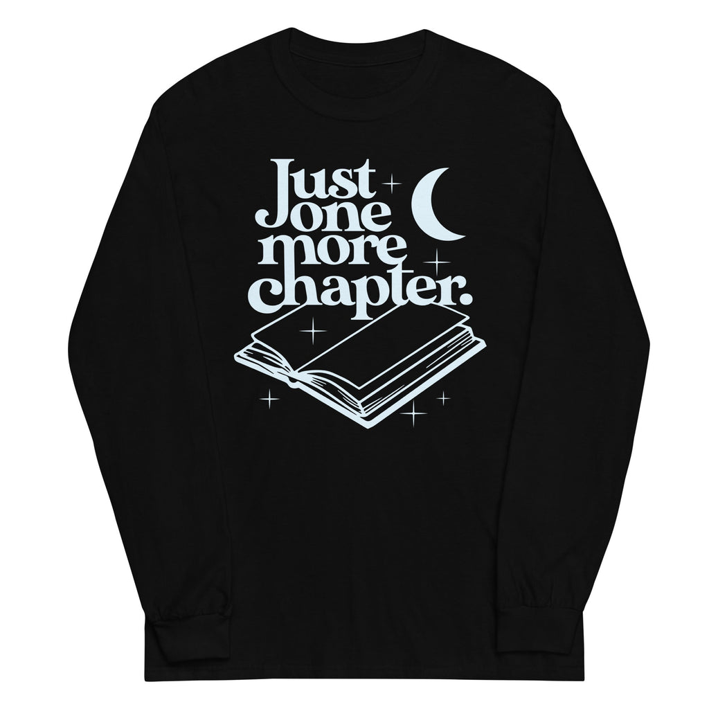 Just One More Chapter Unisex Long Sleeve Tee