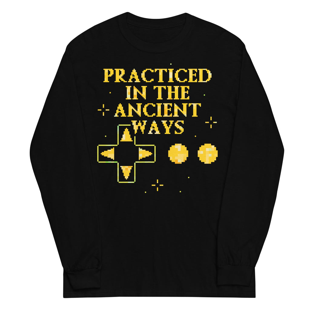 Practiced In The Ancient Ways Unisex Long Sleeve Tee