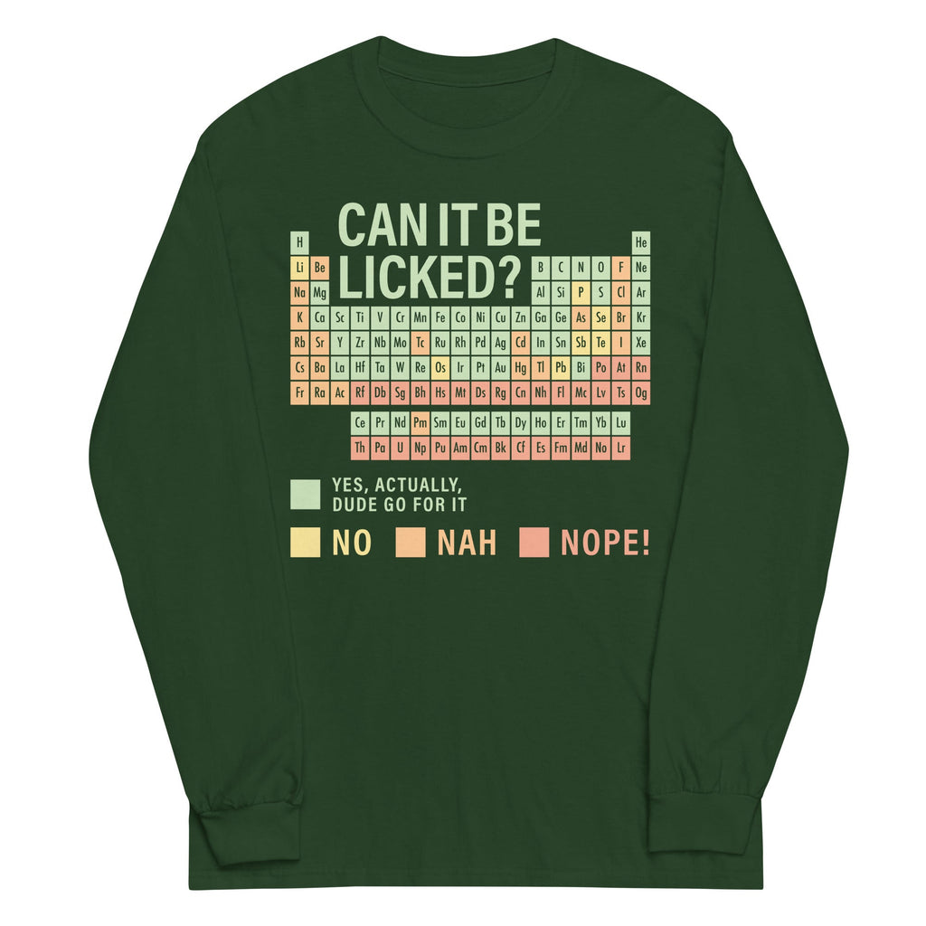Can It Be Licked? Unisex Long Sleeve Tee
