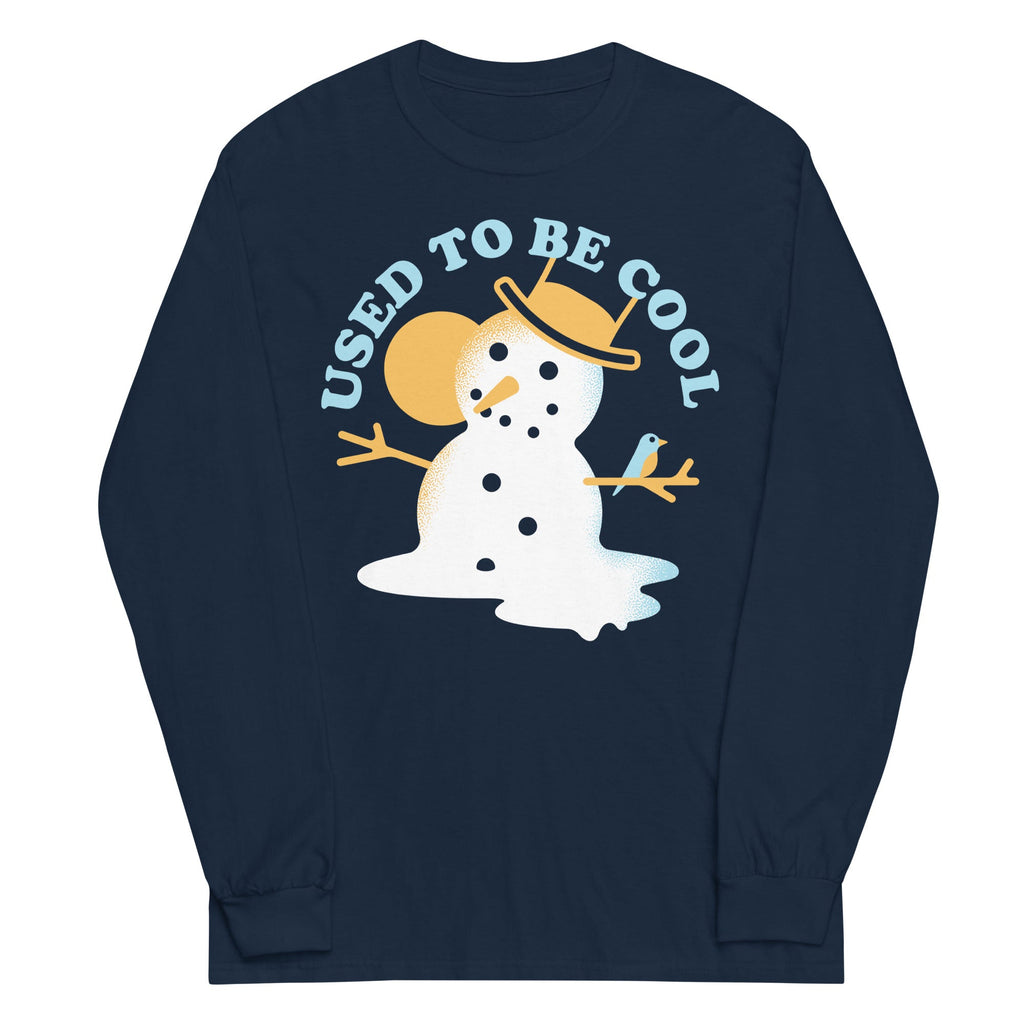 Used To Be Cool Unisex Long Sleeve Tee