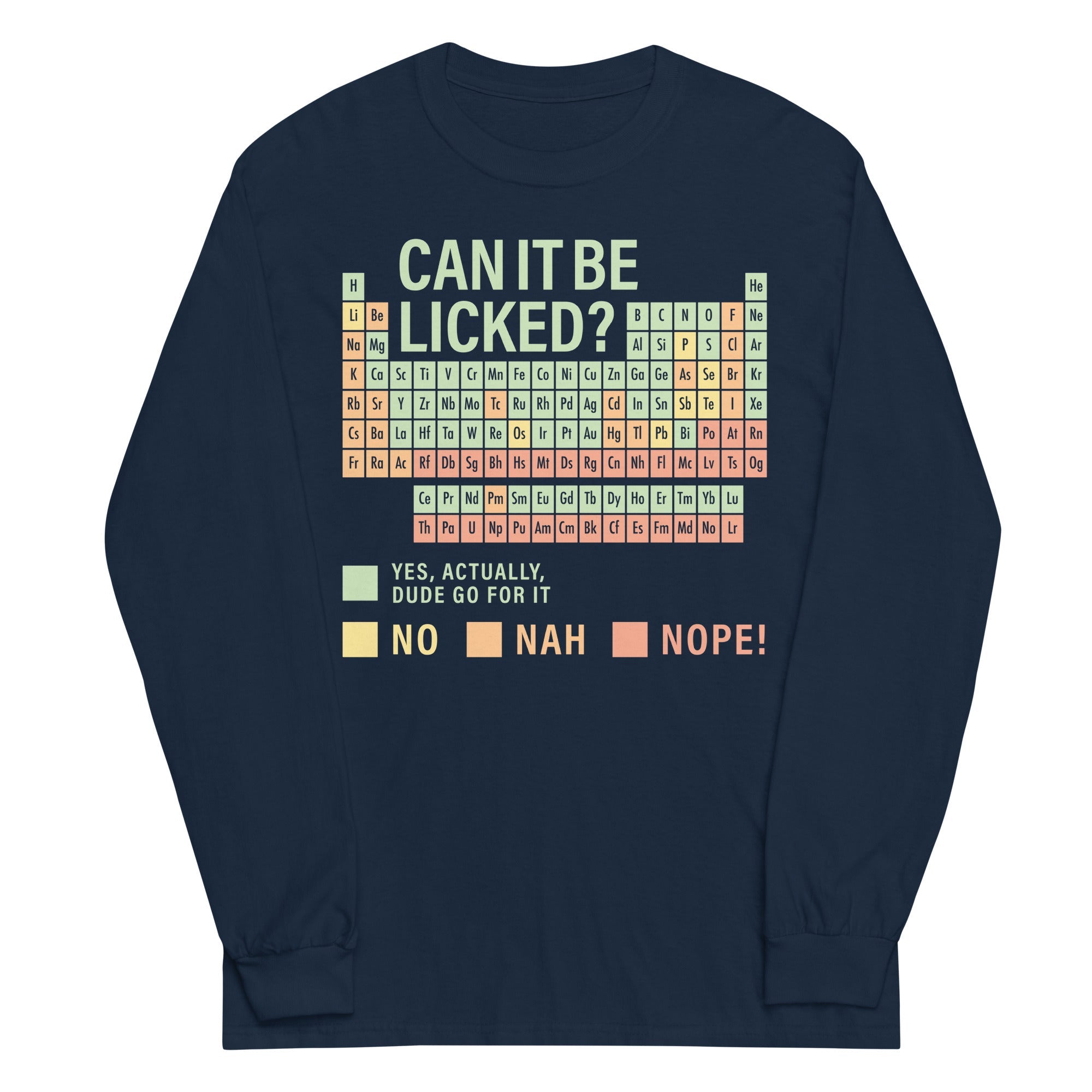 Can It Be Licked? Unisex Long Sleeve Tee