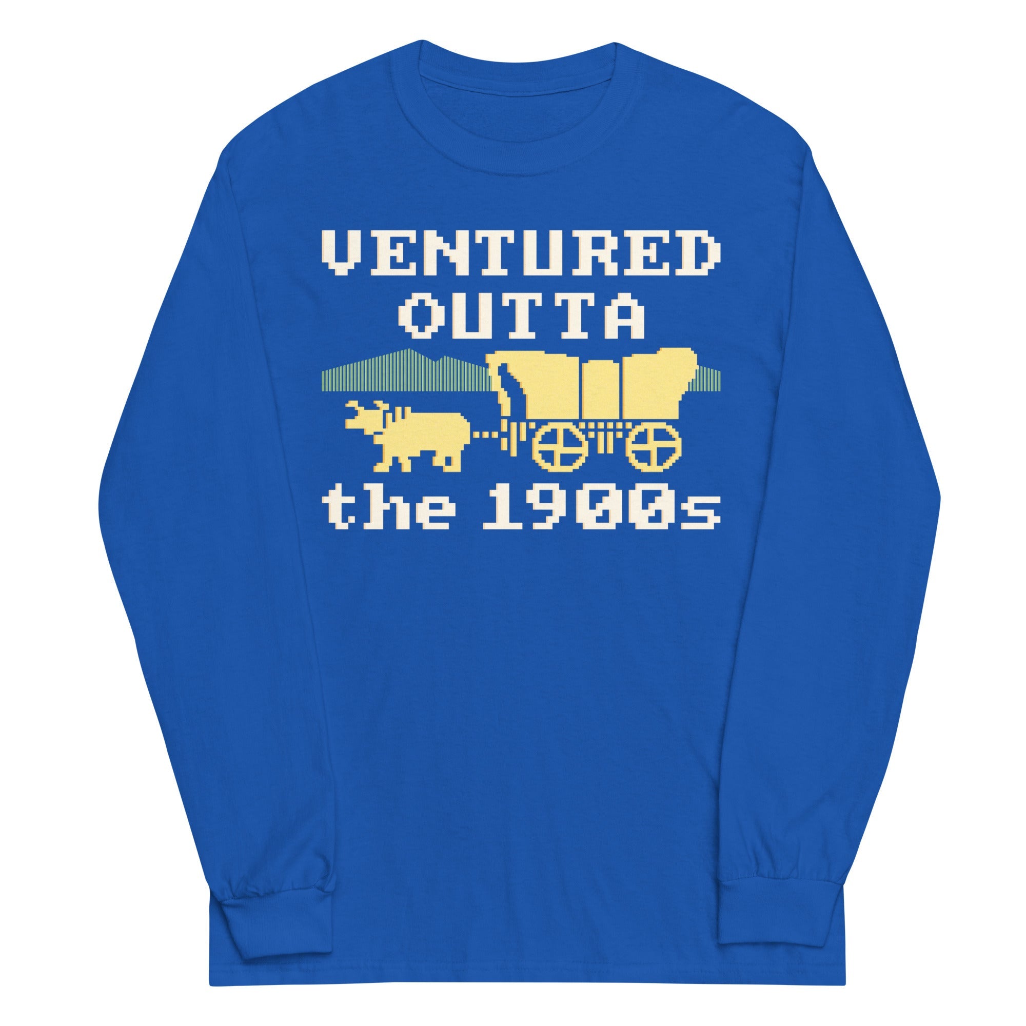 Ventured Outta The 1900s Unisex Long Sleeve Tee