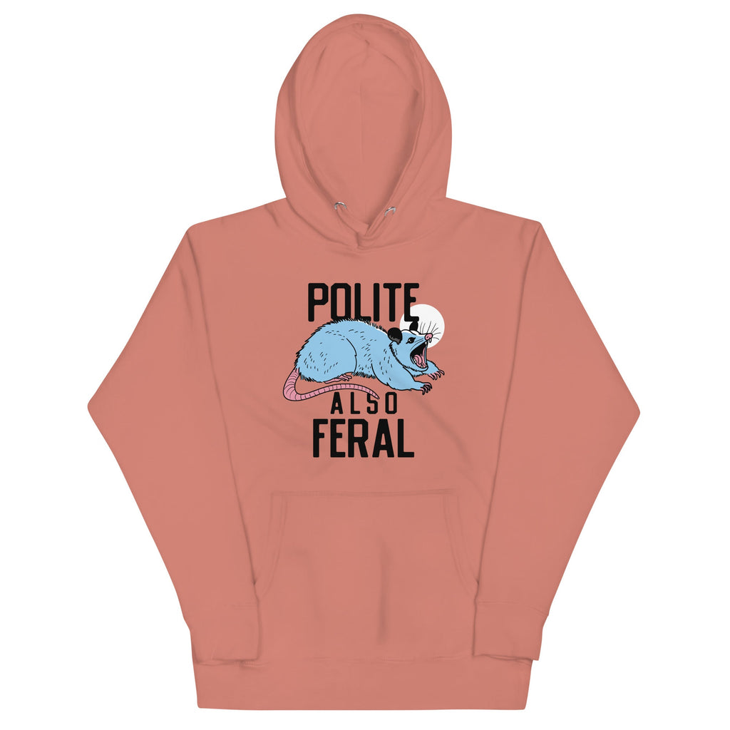 Polite Also Feral Unisex Hoodie
