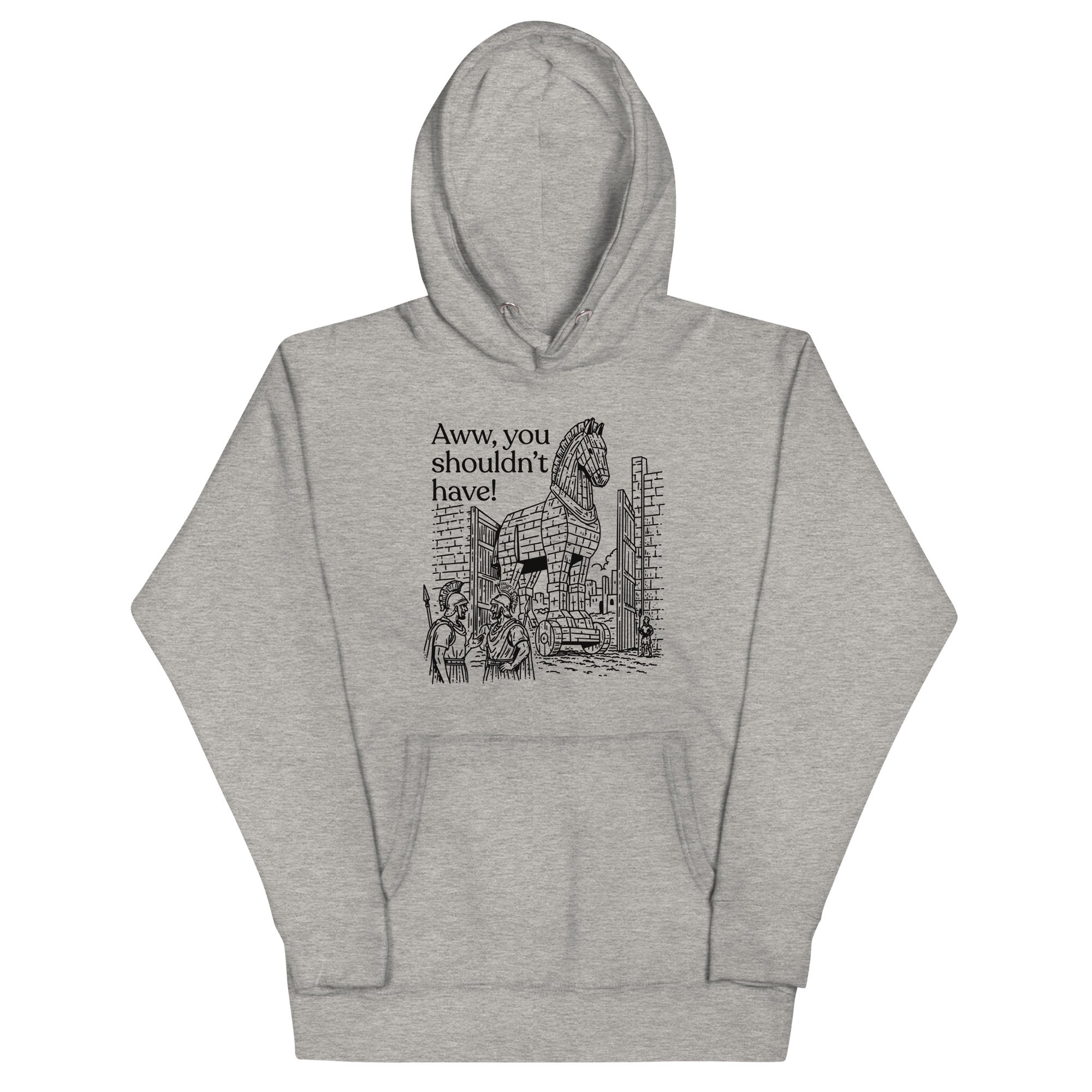 Aww, You Shouldn't Have! Unisex Hoodie