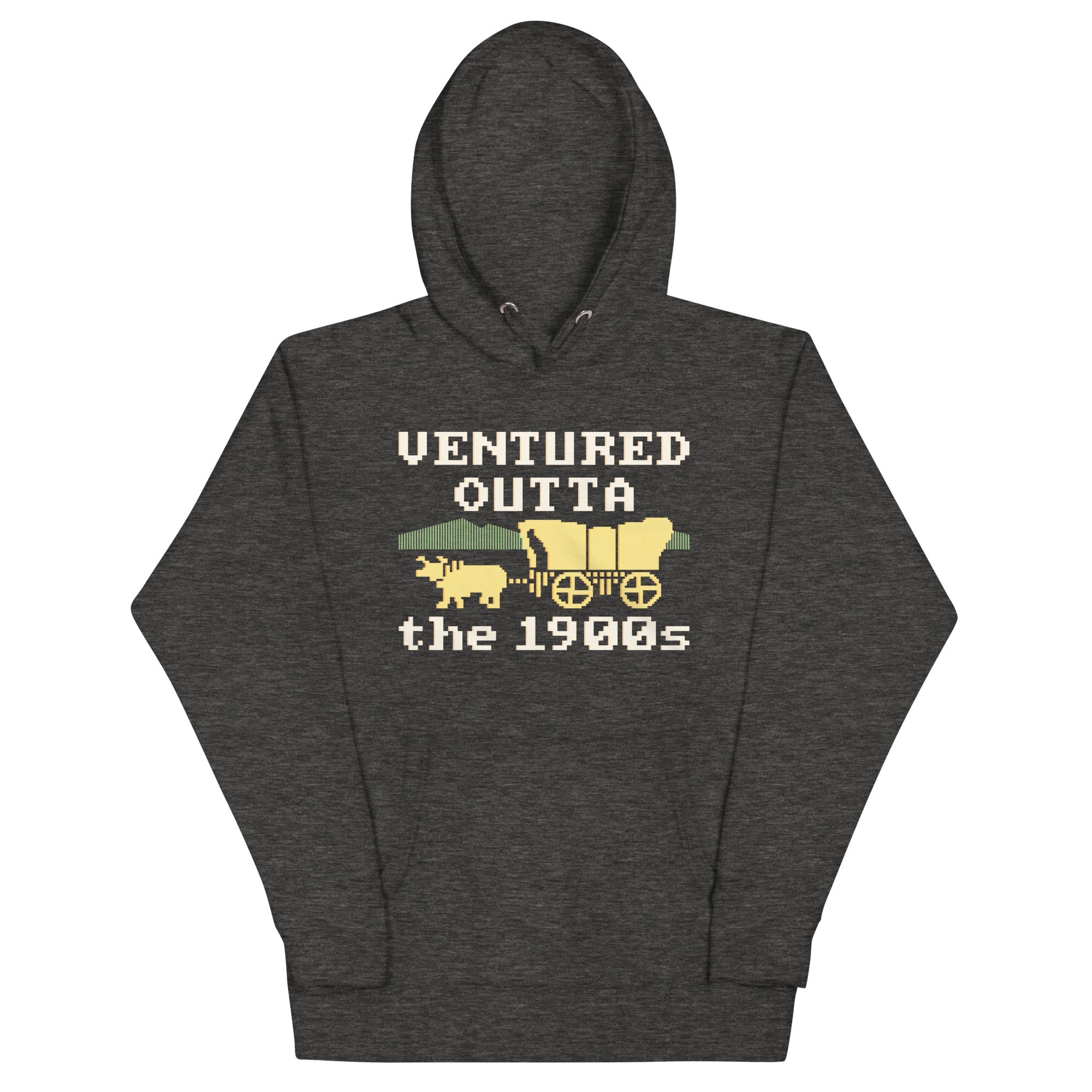 Ventured Outta The 1900s Unisex Hoodie