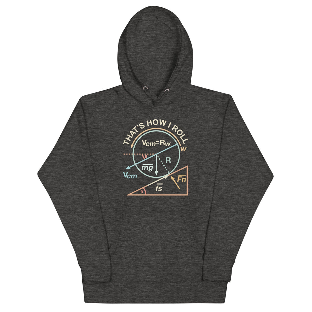 That's How I Roll Unisex Hoodie