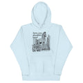 Aww, You Shouldn't Have! Unisex Hoodie
