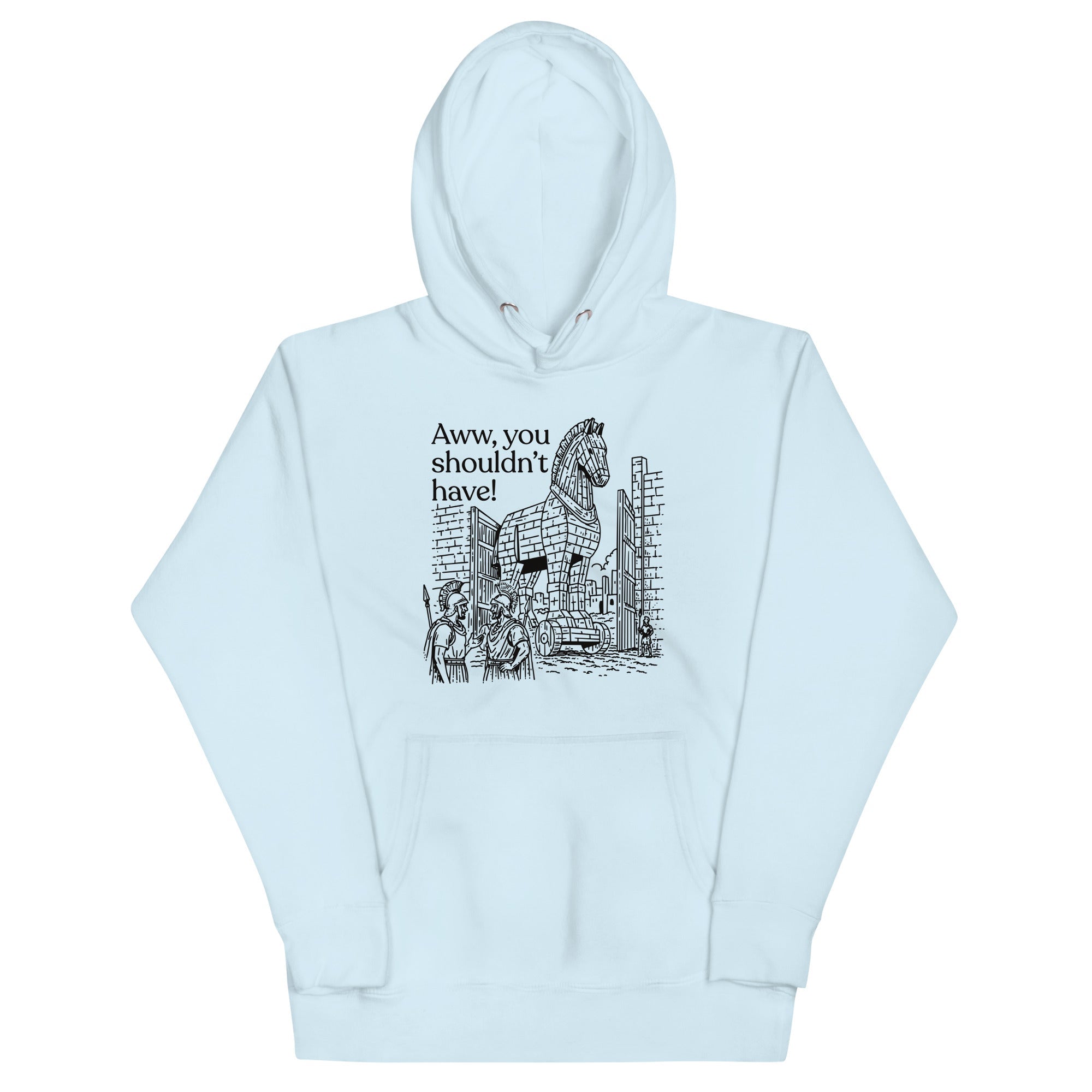 Aww, You Shouldn't Have! Unisex Hoodie