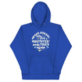 What Doesn't Kill You Mutates And Tries Again Unisex Hoodie