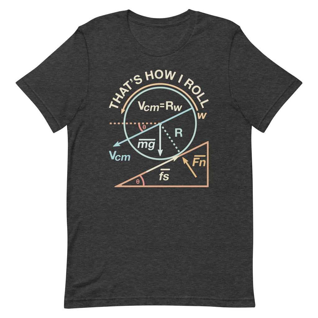 That's How I Roll Men's Signature Tee