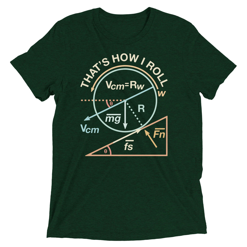 That's How I Roll Men's Tri-Blend Tee