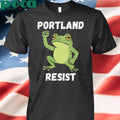 Portland Frog Stay Strong Portland Resist T-shirt