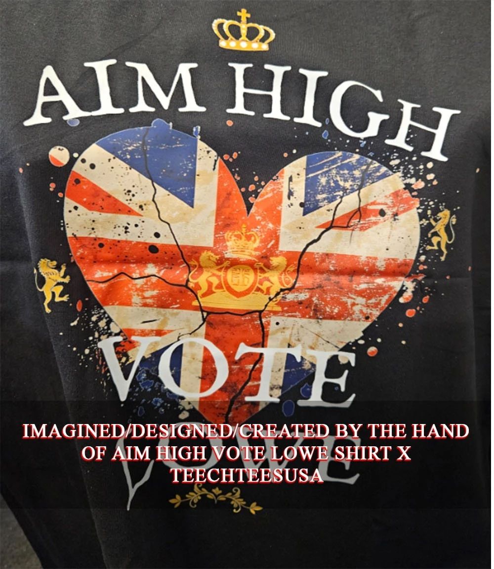 Aim high vote lowe shirt