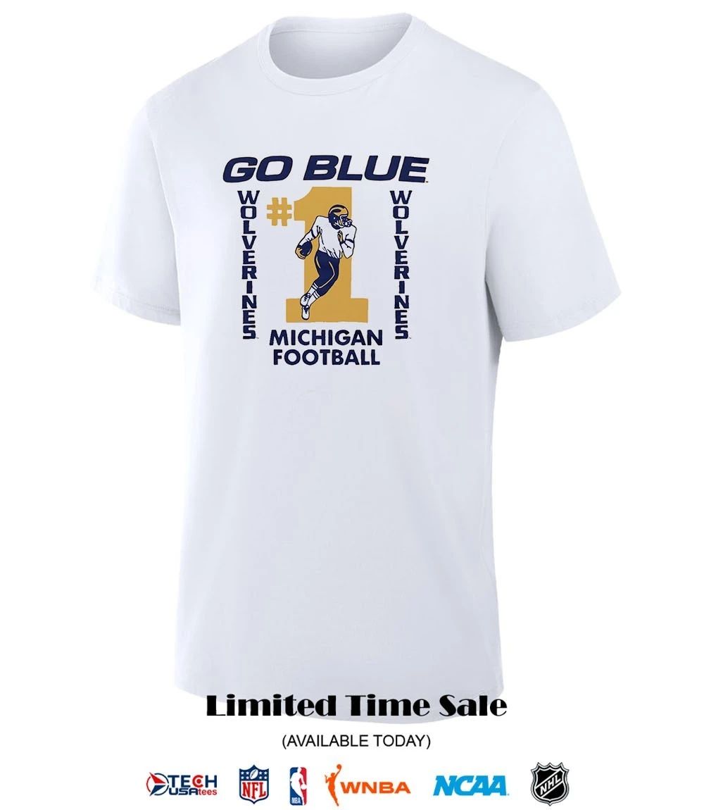 Michigan Wolverines Football Go Blue #1 shirt