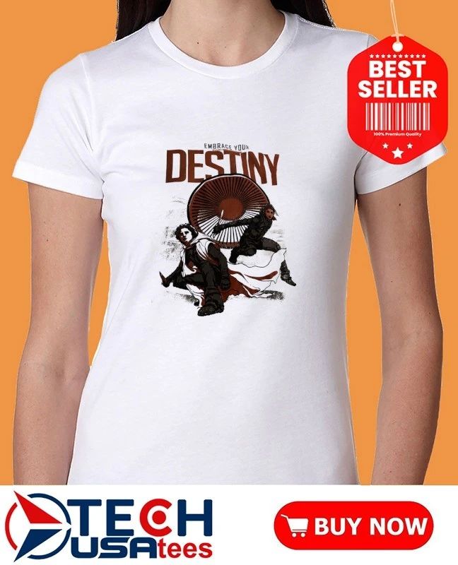 Dune Part Two embrace your destiny shirt