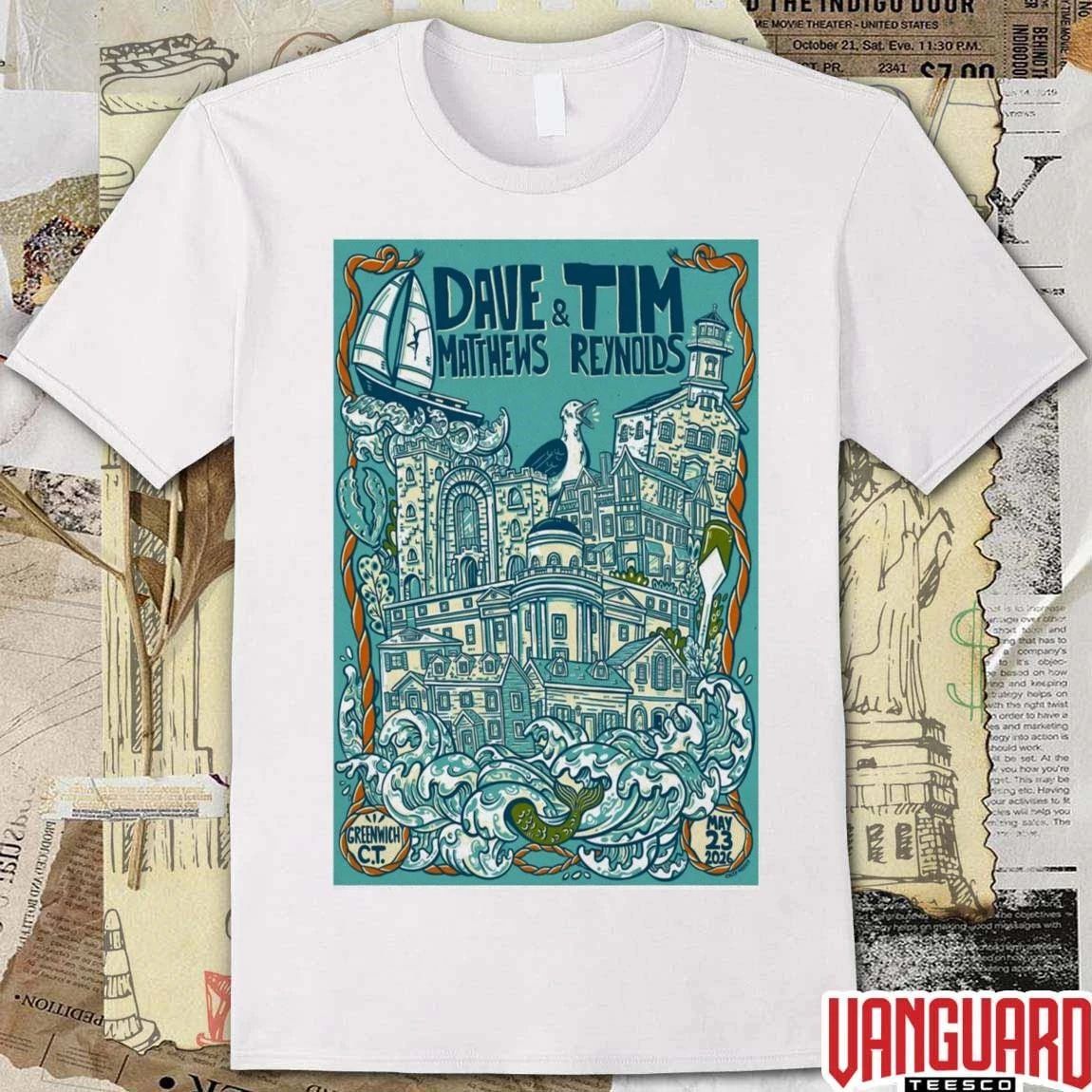 Dave Matthews and Tim Reynolds Greenwich, CT May 23 2026 Poster t-shirt
