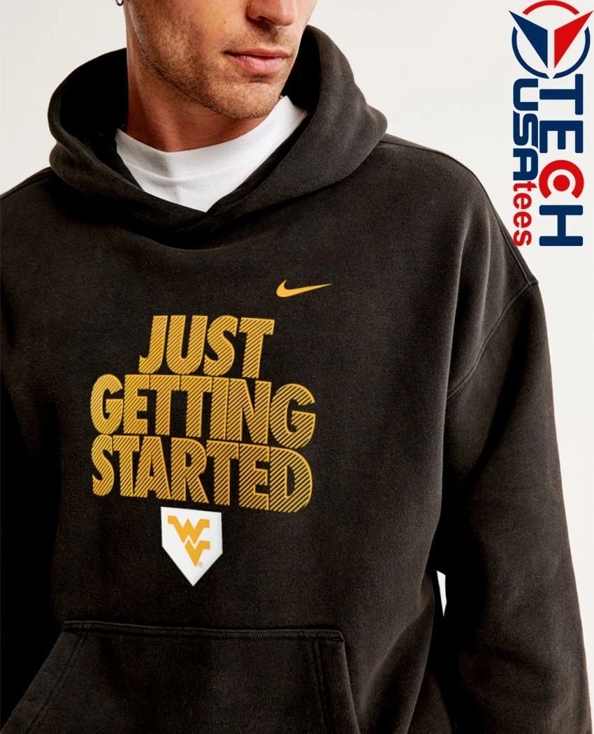 Just Getting Started West Virginia Mountaineers 2026 NCAA Baseball Men’s College World Series shirt