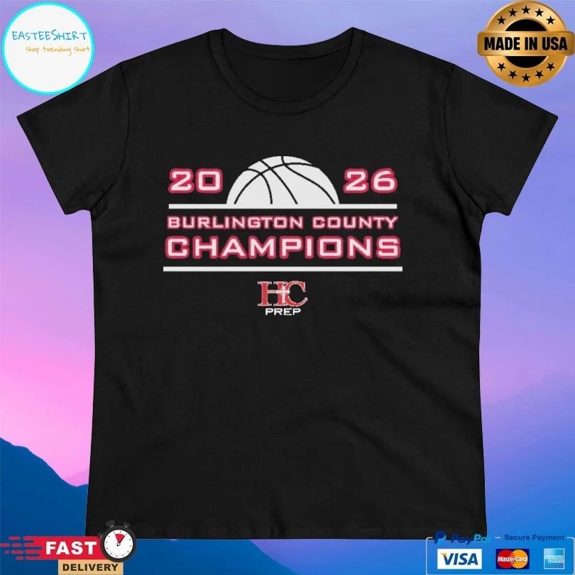 Burlington County Champions Hc Prep Basketball 2026 T-shirts