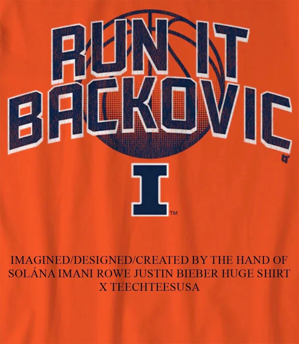 Run It Backovic Illinois Fighting Illini Basketball shirt