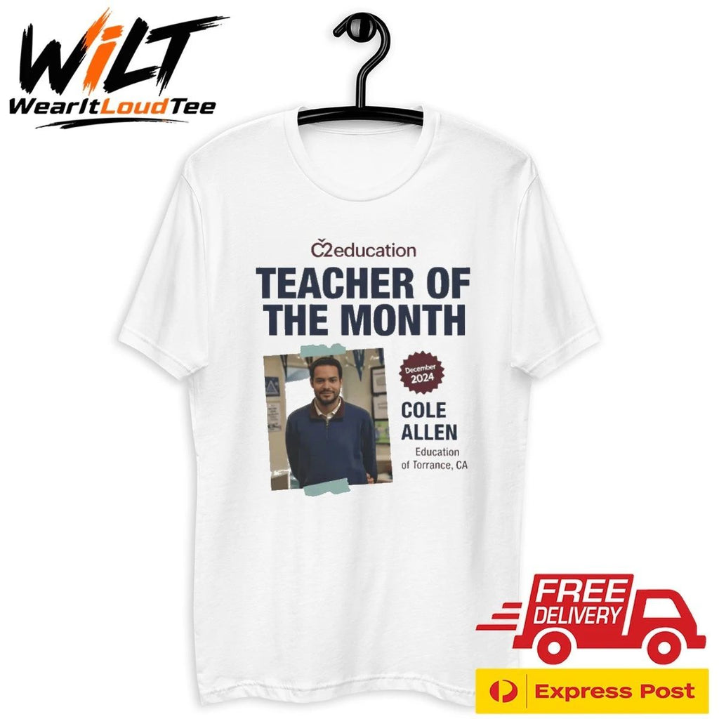 Cole Thomas Allen Teacher of the Month Shirt