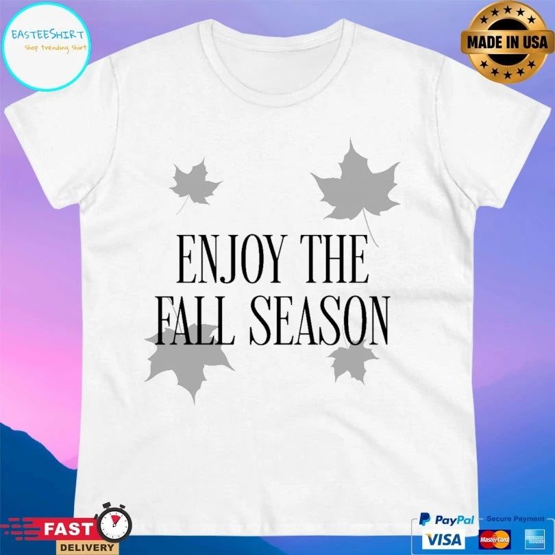 Enjoy The Fall Season Autumn Vibes Only T-shirt