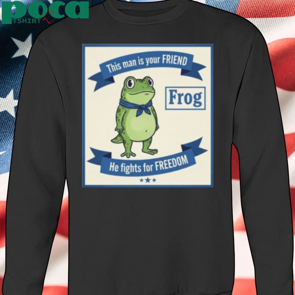 Portland Frog This Man Is Your Friend He Fights For Freedom T-shirt