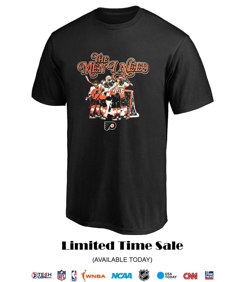 Philadelphia Flyers the men I need shirt