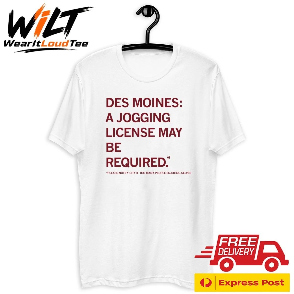 Des Moines Jogging License May Be Required Shirt