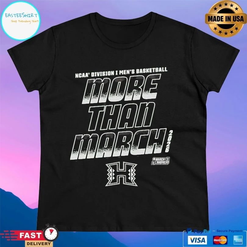 Hawaii Rainbow Warriors 2026 NCAA Division I Men’s Basketball More Than March T-shirts