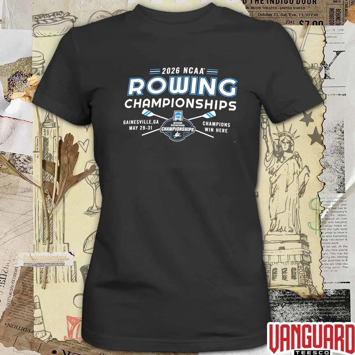 2026 NCAA Divisions I, II, III Rowing Championships Gainesville GA May 29-31 Champions Win Here t-shirt