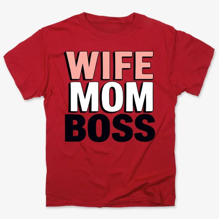 Wife Mom Boss Empowerment Tee