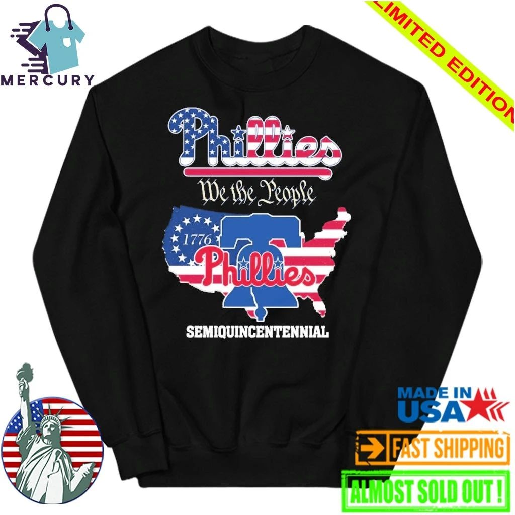 Phillies We The People Semiquincentennial Shirt