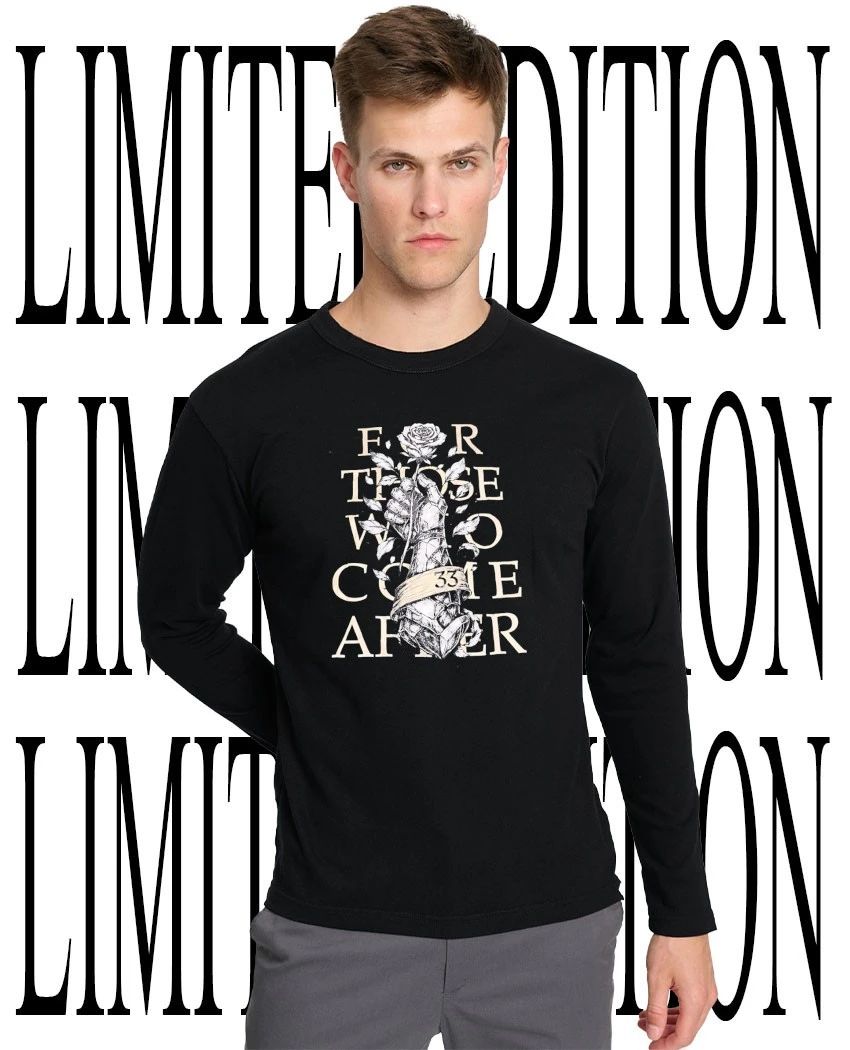 For those who come after shirt