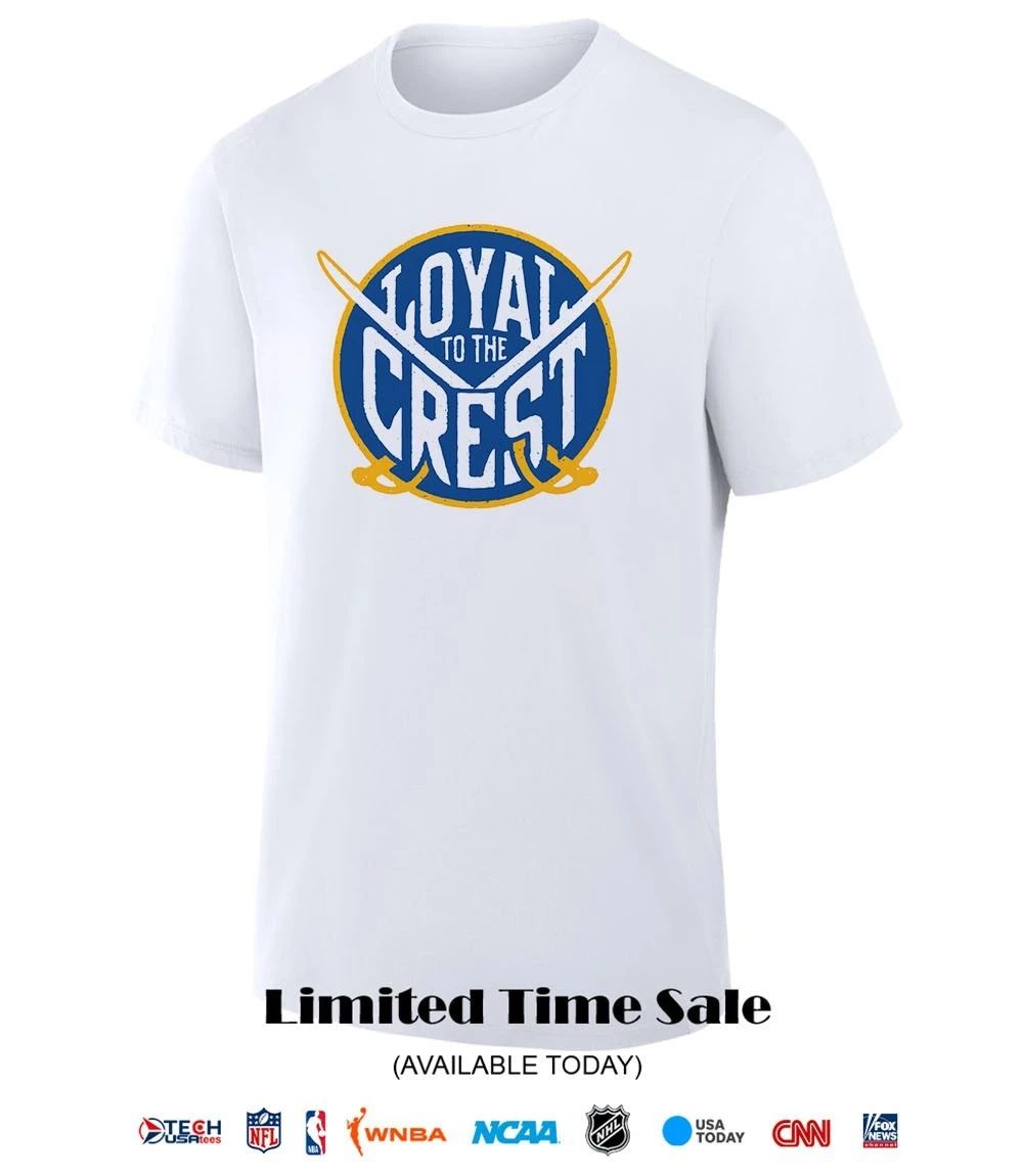 Loyal to the Crest Buffalo Sabres shirt