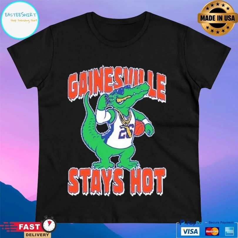 Gainesville Stays Hot Mascot Florida Basketball T-shirts
