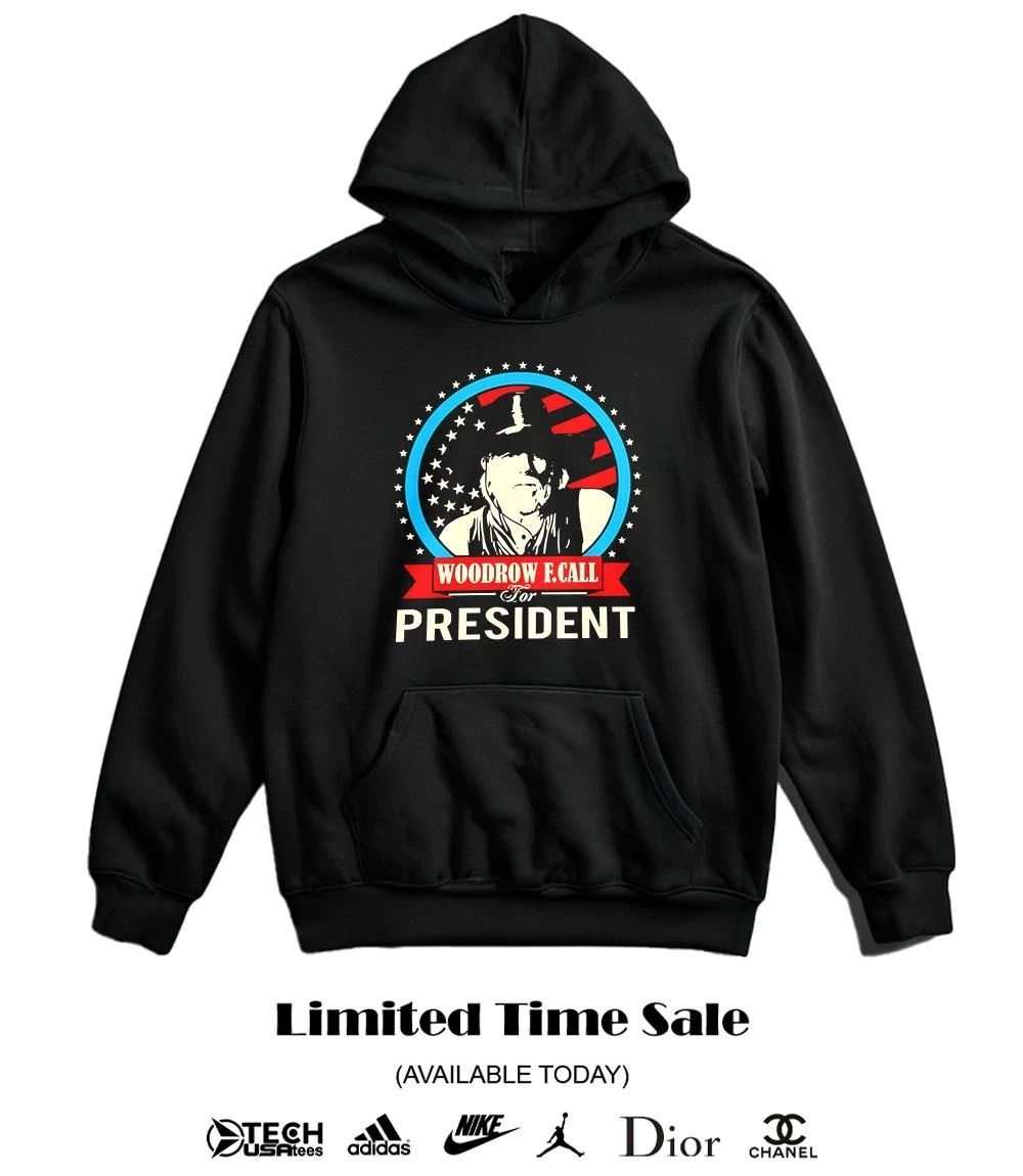 Woodrow F.Call for President shirt