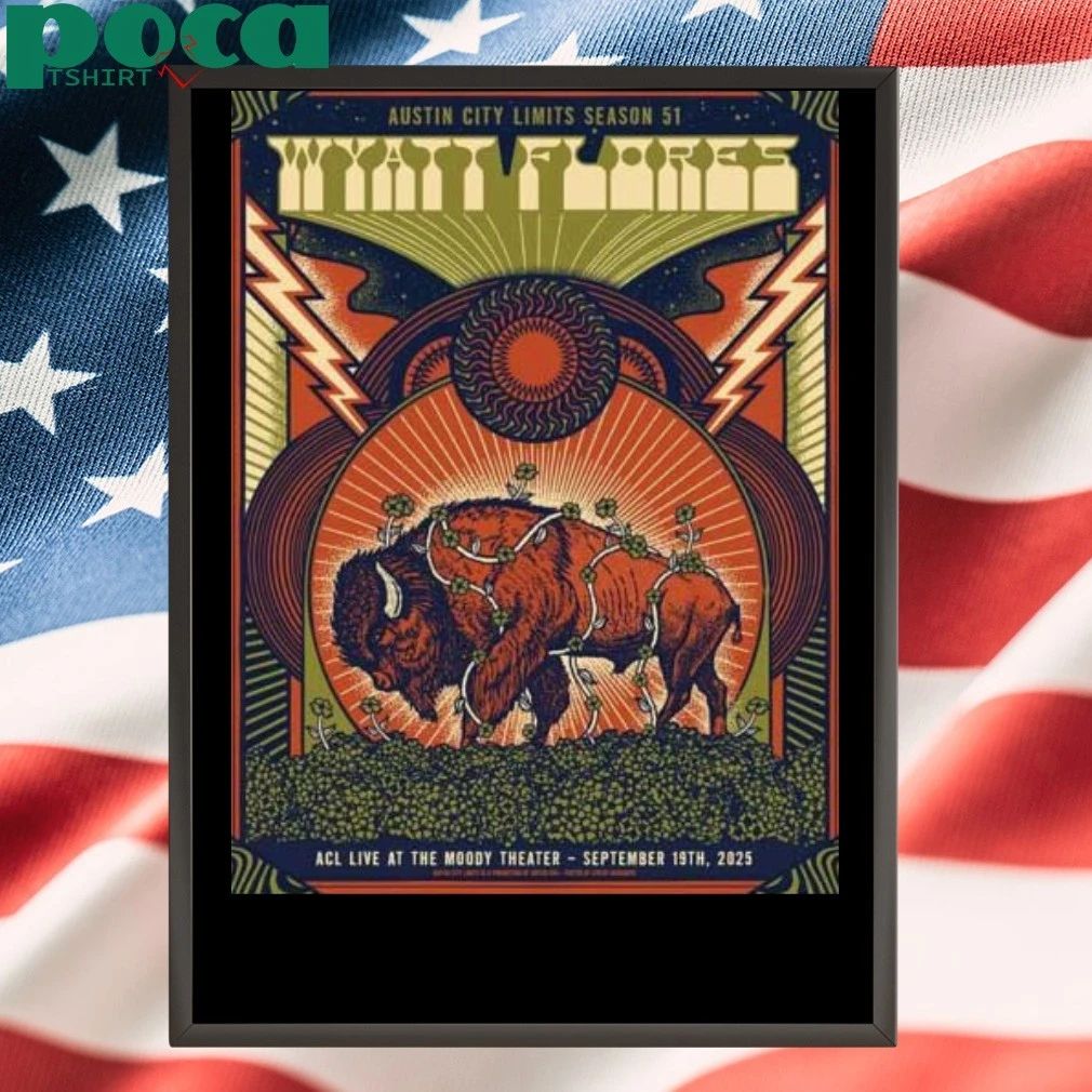 Wyatt Flores Austin City Limits Season 51 ACL Live At The Moody Theater On September 19 2025 Home Decor Poster T-shirt