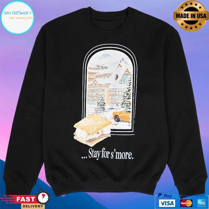 Stay For S’more T-shirt