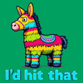 I’d Hit That Piñata Humor Tee
