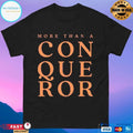 Alvin Falcone More Than A Conqueror T-shirts