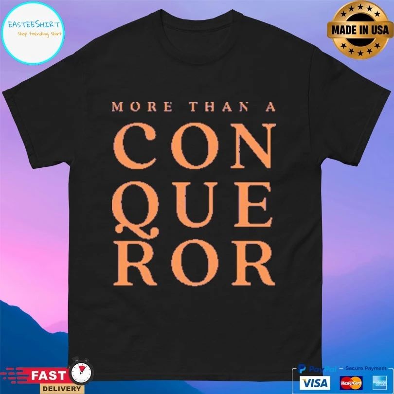 Alvin Falcone More Than A Conqueror T-shirts