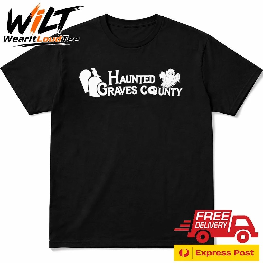Haunted Graves County Shirt
